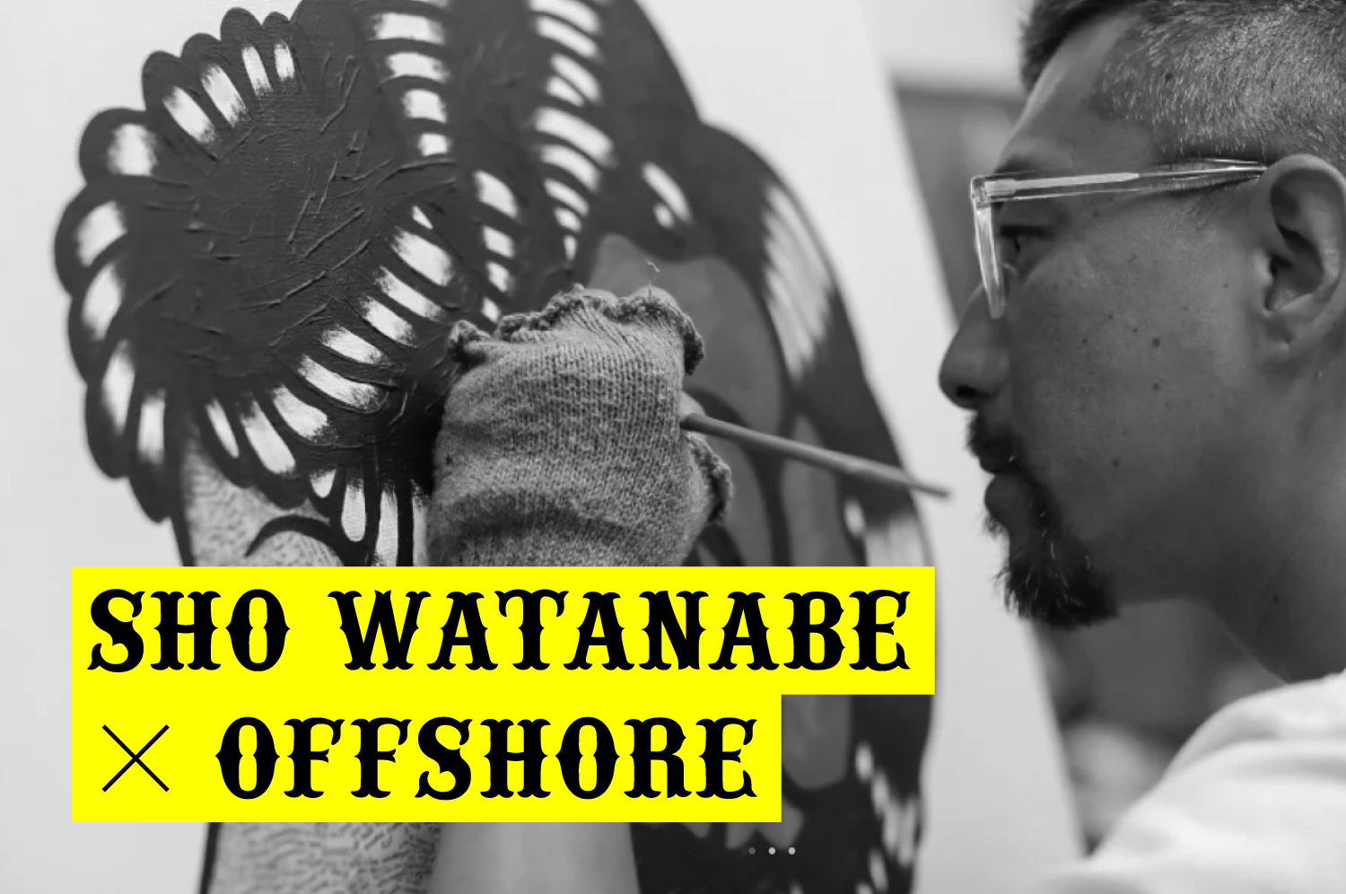 SHO WATANABE×OFFSHOREとのCollaboration企画